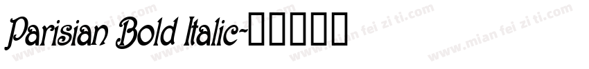 Parisian Bold Italic字体转换